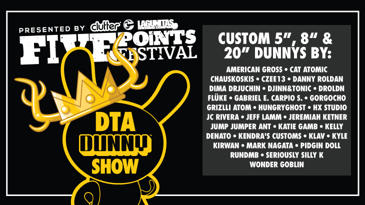 Clutter and Kidrobot announce the Five Points Festival DTA DUNNY Show!