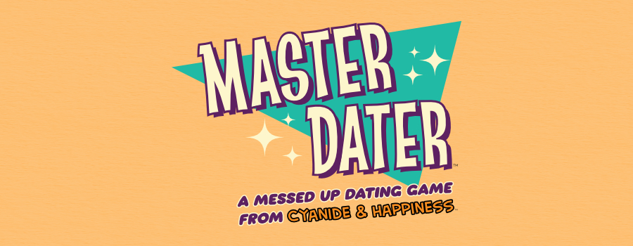 PAX UNPLUGGED: Cyanide & Happiness’ Master Dater